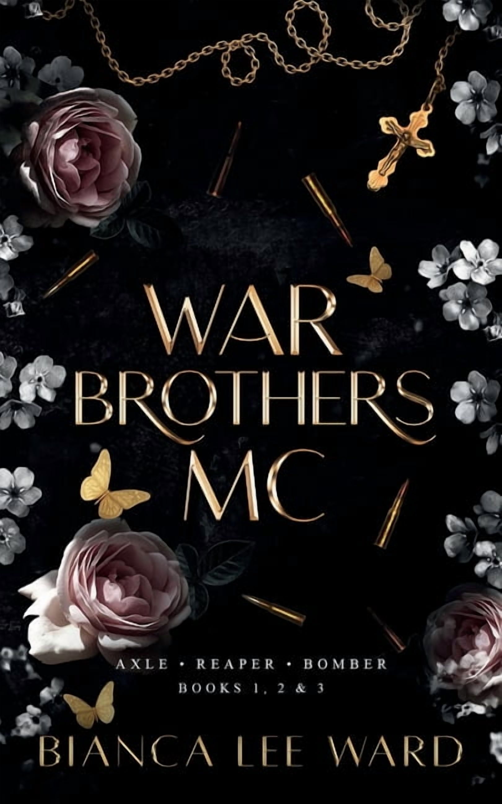 War Brothers MC - Axle, Reaper, Bomber: Books 1, 2, 3, (Paperback)
