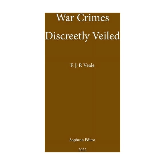 Pre-Owned War Crimes Discreetly Veiled, (Paperback)