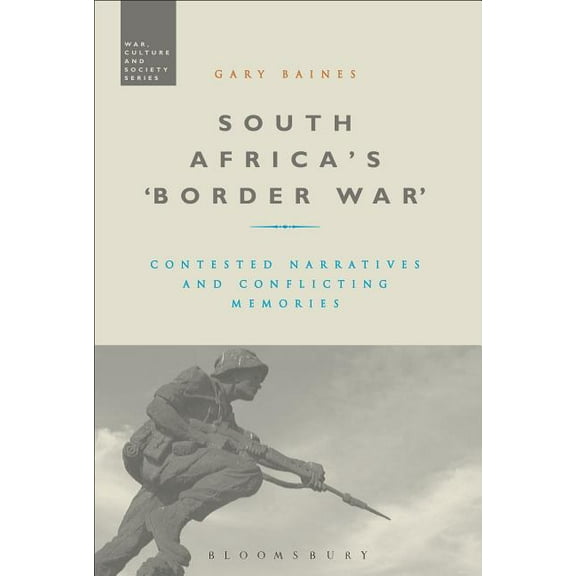 War, Culture and Society: South Africa's 'Border War' (Paperback)