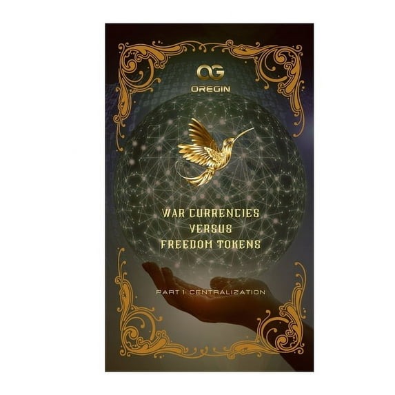 War Currencies Versus Freedom Tokens, (Paperback)
