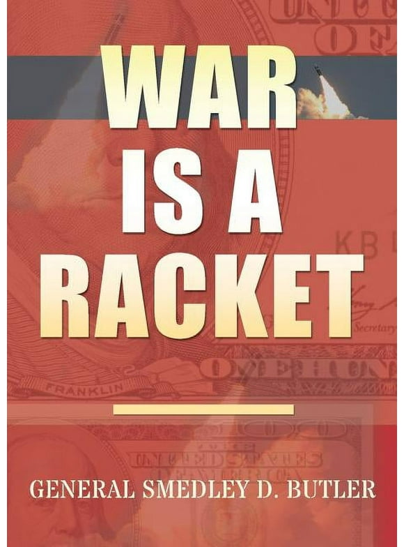 War Is A Racket: Original Edition, (Paperback)