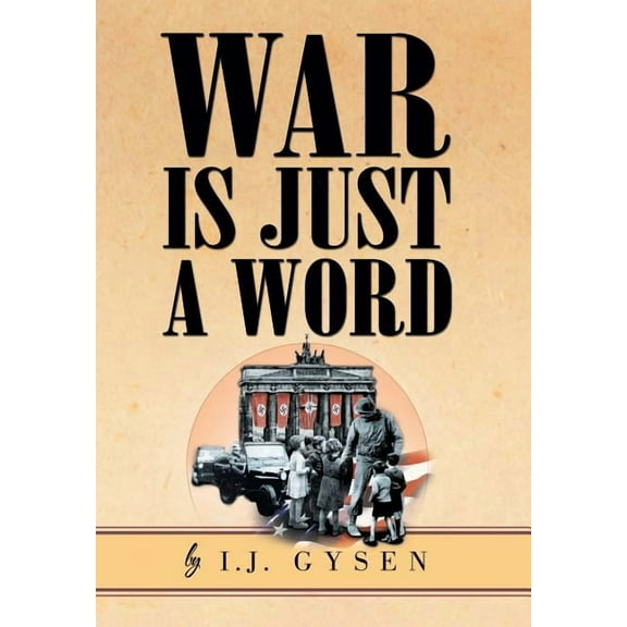 War Is Just a Word, (Hardcover)