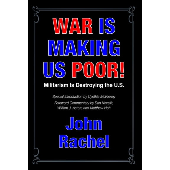 War Is Making Us Poor!: Militarism Is Destroying the U.S., (Paperback)