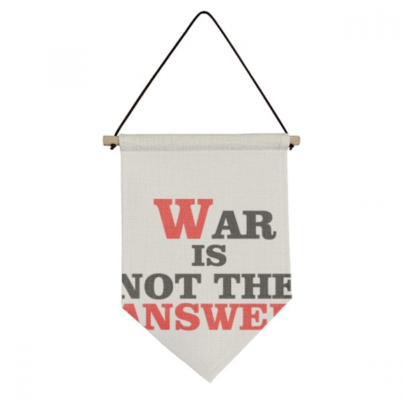 War Is Not the Answer Love Peace World Canvas Flag Hanging Wall Art Decor Banner