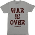 thumbnail image 1 of War Is Over If You Want It To Be Mens Inspired Music Band Motivation T-Shirt, 1 of 4