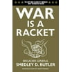 War Is a Racket: The Antiwar Classic by America's Most Decorated Soldier (Paperback) - Walmart.com