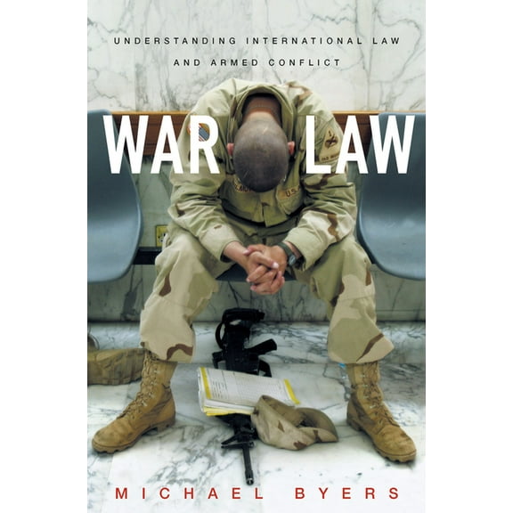 War Law: Understanding International Law and Armed Conflict, (Paperback)