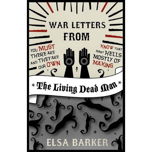 War Letters from the Living Dead Man, (Paperback)