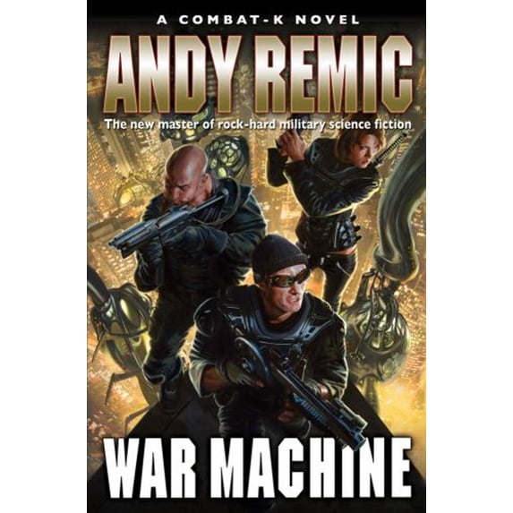Pre-Owned War Machine (1) (A Combat K Novel) (Unknown) 1844165914 9781844165919