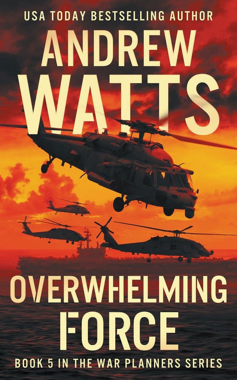 War Planners: Overwhelming Force (Series #5) (Paperback) - image 1 of 1