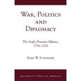 thumbnail image 1 of War, Politics and Diplomacy: The Anglo-Prussian Alliance, 1756-1763, (Paperback), 1 of 1