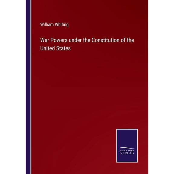 War Powers under the Constitution of the United States