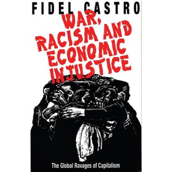 Pre-Owned War, Racism and Economic Justice: The Global Ravages of Capitalism (Paperback) 1876175478 9781876175474