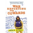 thumbnail image 1 of Pre-Owned War Reporting for Cowards (Paperback) 0802142567 9780802142566, 1 of 1