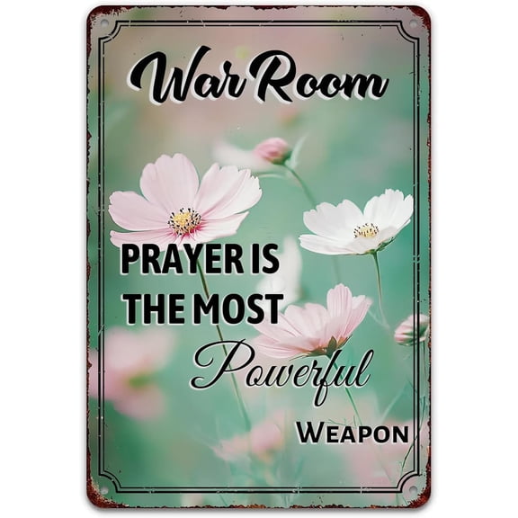 War Room Prayer is The Most Powerful Weapon Rustic Tin Signs Metal Poster Motivational Quotes Metal Tin Sign for Home Gate Garden Bars Cafes Office Club Man Cave Decor 12 X 8 Inch