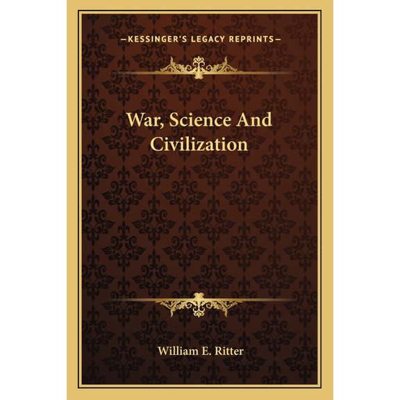 War, Science And Civilization (Paperback)