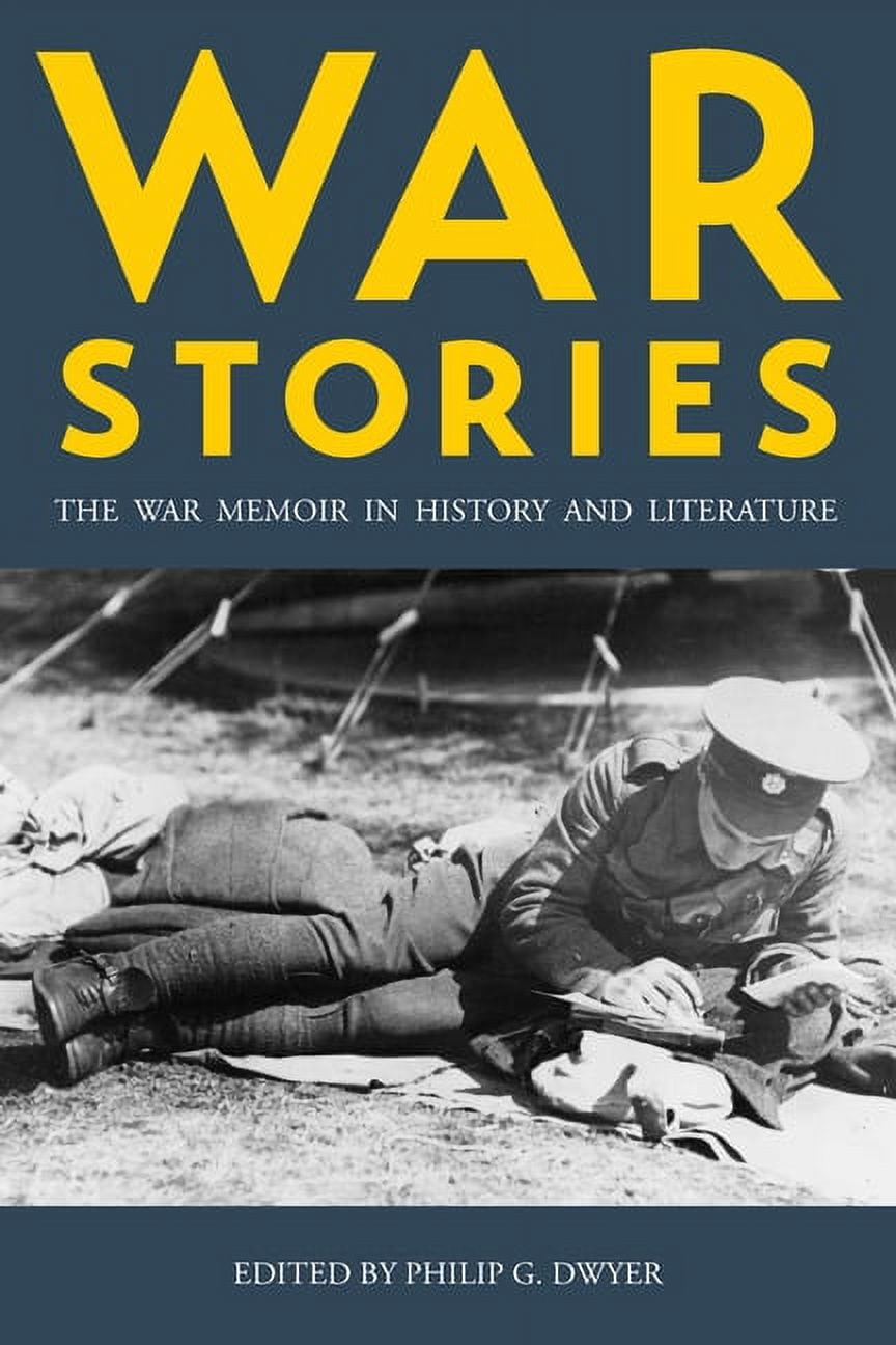 War Stories: The War Memoir in History and Literature, (Hardcover)