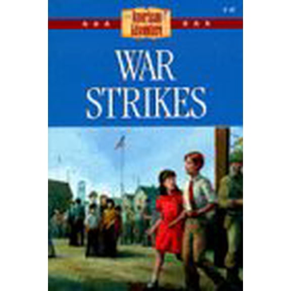 Pre-Owned War Strikes (The American Adventure Series) (Paperback) 1577485122 9781577485124