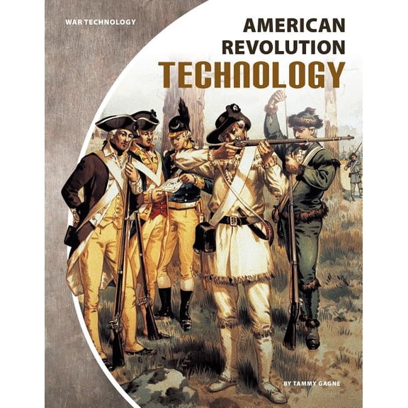 War Technology American Revolution Technology, (Hardcover)