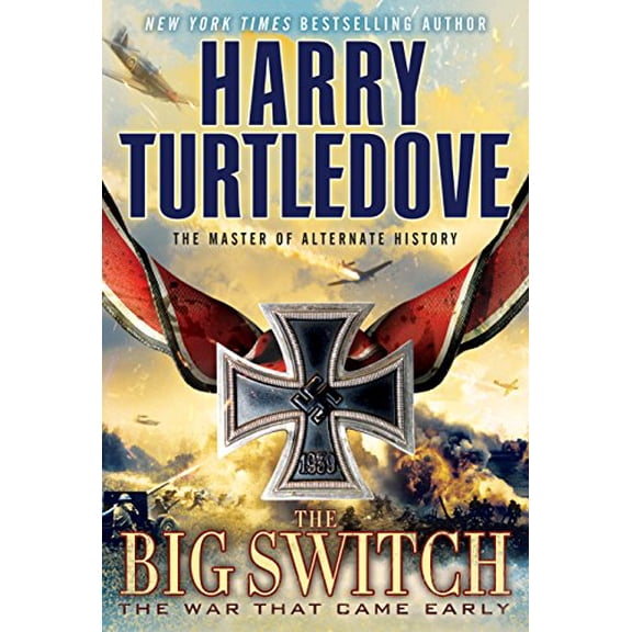 Pre-Owned War That Came Early The Big Switch (the War That Came Early, Book Three), Book 3, (Paperback)