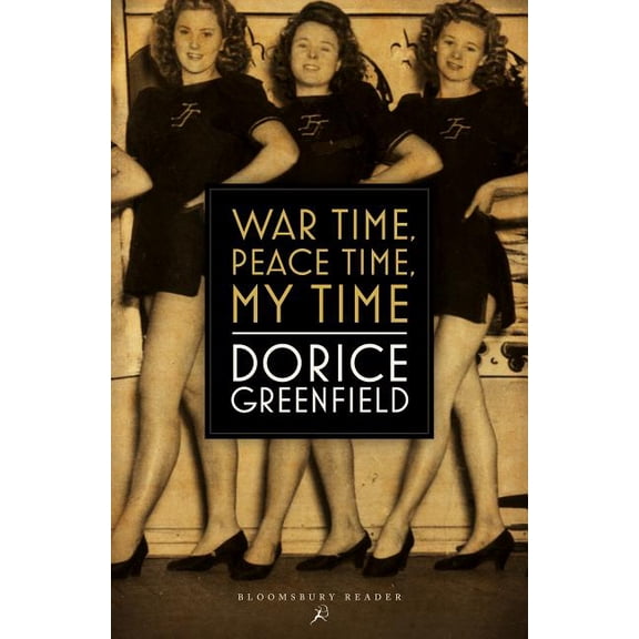 War Time, Peace Time, My Time (Paperback)