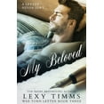 thumbnail image 1 of War Torn Letters: My Beloved : Historical Contemporary WWII Romance (Series #3) (Paperback), 1 of 1