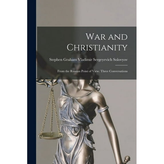 War and Christianity: From the Russian Point of View. Three Conversations