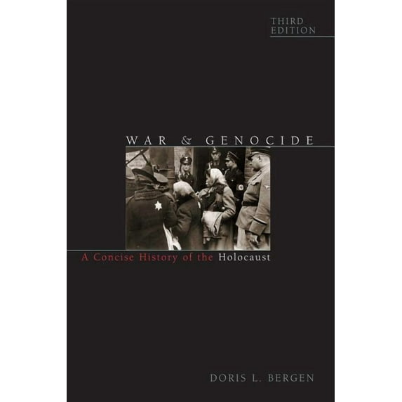 War and Genocide: A Concise History of the Holocaust, (Paperback)