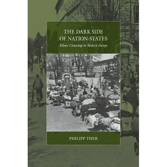 War and Genocide The Dark Side of Nation-States: Ethnic Cleansing in Modern Europe, Book 19, (Paperback)