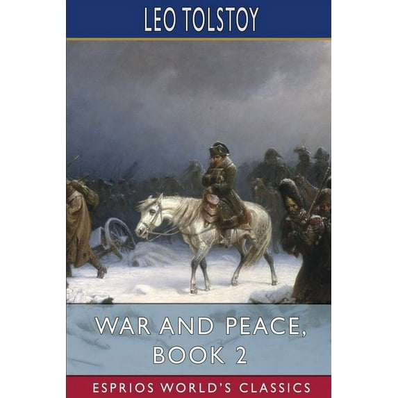 War and Peace, Book 2 (Esprios Classics) (Paperback)
