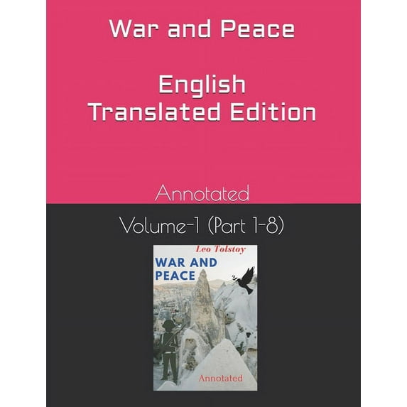War and Peace (English Translated Edition) Volume-1 (Part 1-8) : Annotated (Paperback)