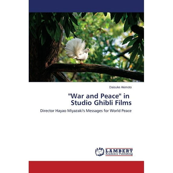 ''War and Peace'' in Studio Ghibli Films (Paperback)