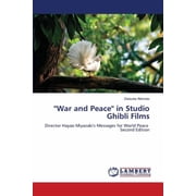 War and Peace in Studio Ghibli Films, Paperback