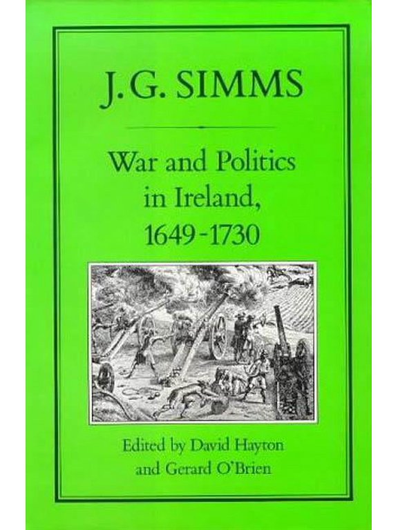 War and Politics in Ireland, 1649-173, (Hardcover)