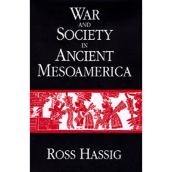 Pre-Owned War and Society in Ancient Mesoamerica ISBN 9780520077348