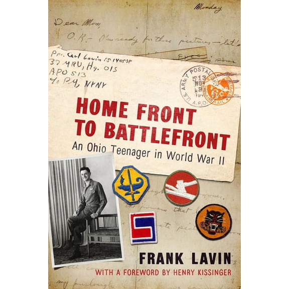 War and Society in North America: Home Front to Battlefront : An Ohio Teenager in World War II (Paperback)