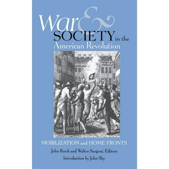War and Society in the American Revolution, (Hardcover)