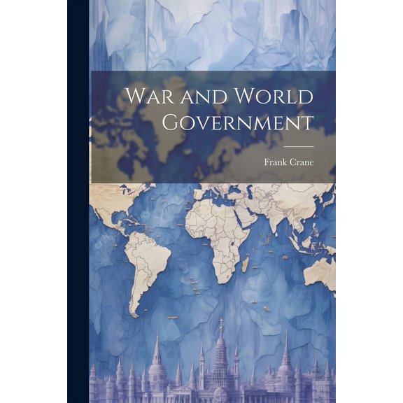 War and World Government (Paperback)