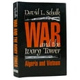 thumbnail image 1 of Pre-Owned War and the Ivory Tower: Algeria and Vietnam (Hardcover) 0195068076 9780195068078, 1 of 1