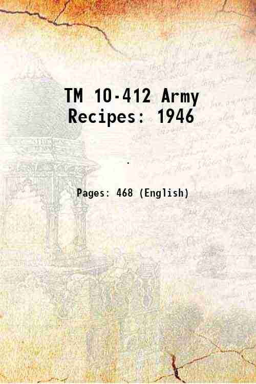 War department technical manual TM 10412 Army Recipes 1946