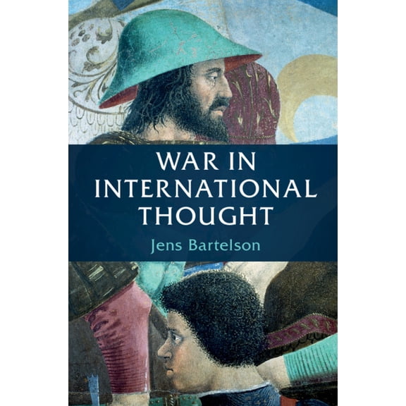 War in International Thought, (Paperback)