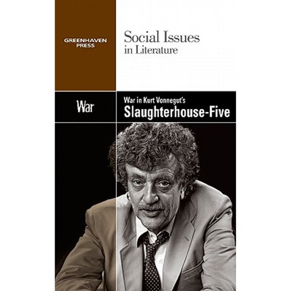 Pre-Owned War in Kurt Vonnegut's 'Slaughterhouse-five' (Social Issues in Literature) Paperback
