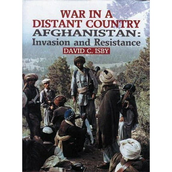 Pre-Owned War in a Distant Country: Afghanistan : Invasion and Resistance (Hardcover) 0853687692 9780853687696