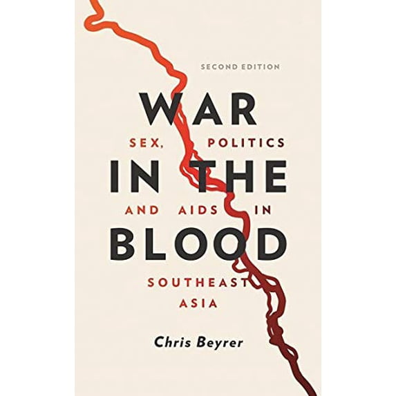 Pre-Owned War in the Blood: Sex, Politics and AIDS in Southeast Asia (Paperback) 1786991934 9781786991935