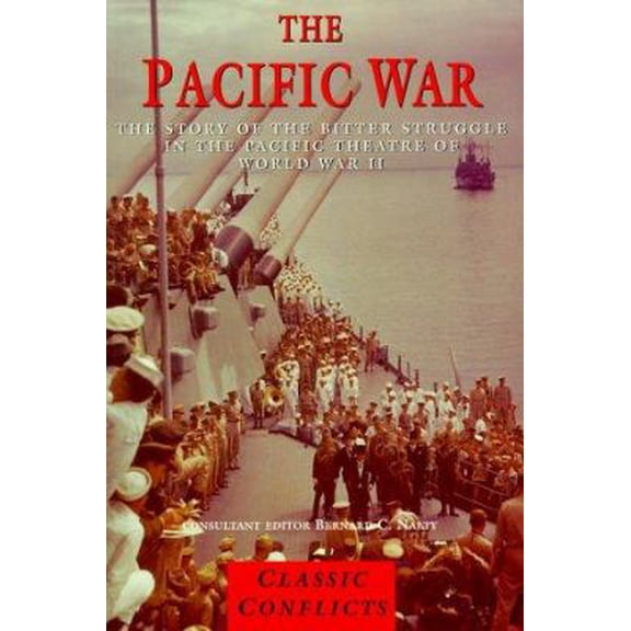 Pre-Owned War in the Pacific: The Story of the Bitter Struggle in the Pacific Theatre of World War II (Paperback) 184065094X 9781840650945