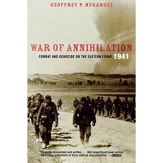 Pre-Owned War of Annihilation: Combat and Genocide on the Eastern Front, 1941 (Total War: New Perspectives on World War II) (War and Society) Paperback