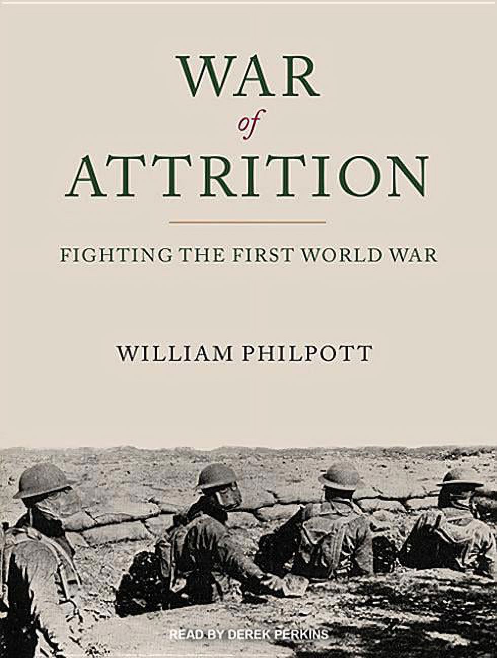 War of Attrition: Fighting the First World War (Audiobook)