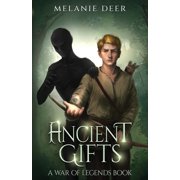 War of Legends Ancient Gifts, Book 1, Paperback