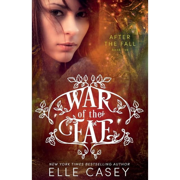 War of the Fae (Book 5, After the Fall) (Paperback) by Elle Casey