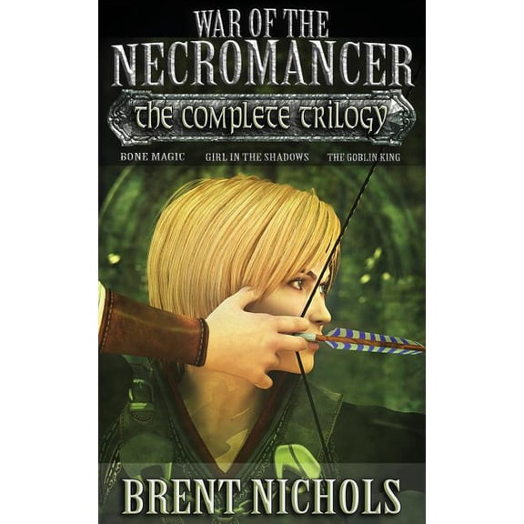 War of the Necromancer War of the Necromancer: The Complete Trilogy, (Paperback)